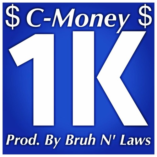 1K Prod. By Bruh N' Laws