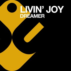 Livin Joy - Dreamer (Paul Morrell Remix)