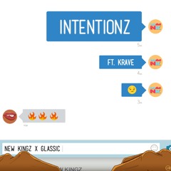 Intentionz ft. Krave (Prod. Glassic)