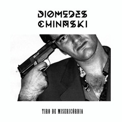 Diomedes Chinaski - Tiro de Misericórdia (Prod. Rodriguez)
