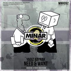 Need & Want (Original Mix) OUT NOW ON BEATPORT EXCLUSIVE!