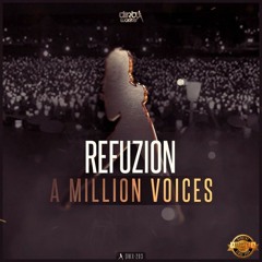 Refuzion - A Million Voices (Radio Edit)
