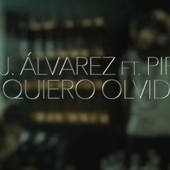 J Alvarez ft. Pipe Bueno - Quiero Olvidar (Remix Colombia)