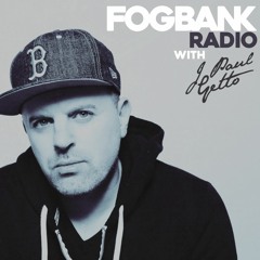 Fogbank Radio with J Paul Getto: Episode 01