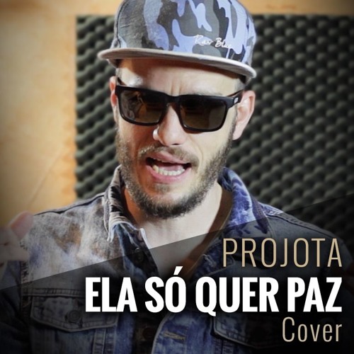 Projota - Ela Só Quer Paz (Cover)