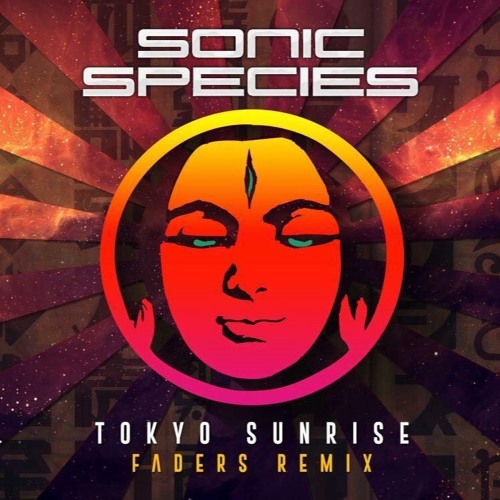 Sonic Species - Tokyo Sunrise (Faders Remix) @ TIP Records