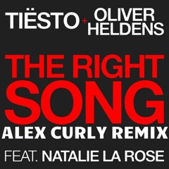 Tiesto,Oliver Heldens Ft. Natalie La Rose - The Right Song (Alex Curly bootleg Remix)