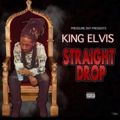 Straight Drop - King Elvis