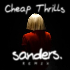 Sia - Cheap Thrills (Sanders Remix)