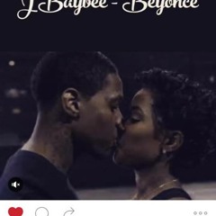 J Baybee - My Beyonce