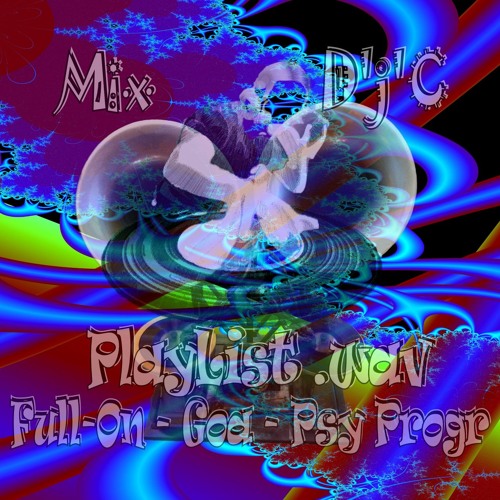 Mix D'j'C - Full-On - Goa - Psy Progr - N°696   .Flac