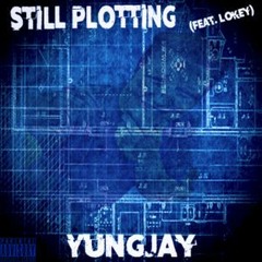Young Jay X A.Freeze- Still Plottin'