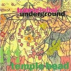 Transglobal Underground - Temple Head