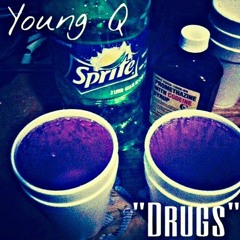 Young Q - "DRUGS" (SINGLE)