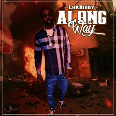 Lordiddy - A Long Way