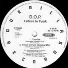 D.O.P - Take Me