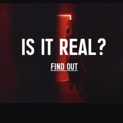 Is It Real