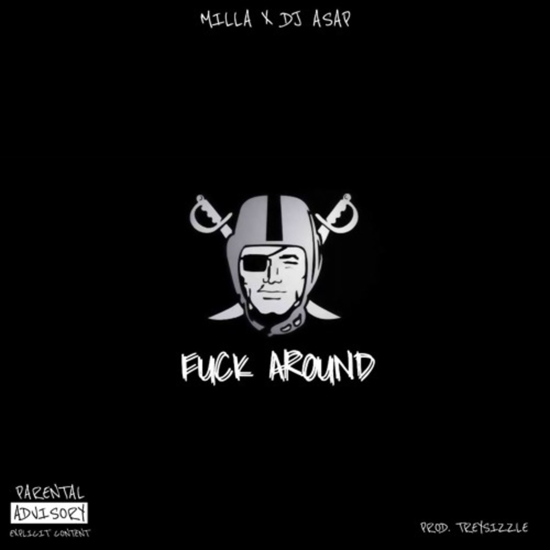 Milla - Fuck Around [Thizzler.com]