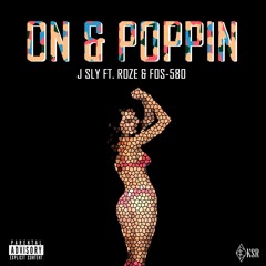 On & Poppin (Prod. Komo Ft Fos 580, Roze)
