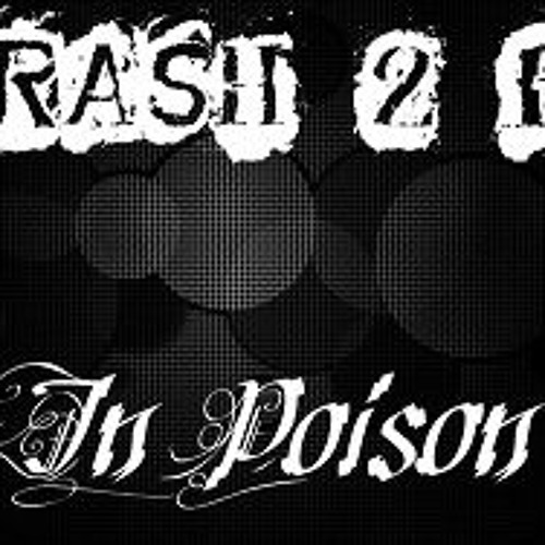 Thrash2be - In Poison