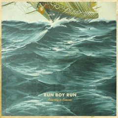 Run Boy Run - Something to Someone - "Wild Bill Jones"