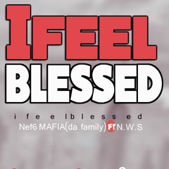 FT. mr.crazy || I Feel Blessed