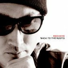 RED☆EYE NewAlbum 「BACK TO THE ROOTS」DJ Hypeleeve digest