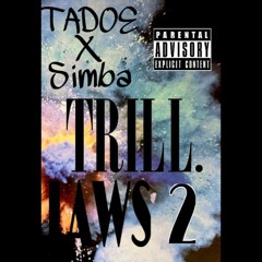 Young Simba X Tadoe - Trill Laws Pt2