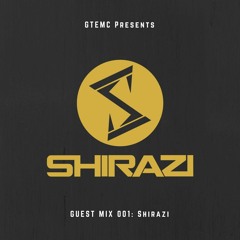 GTEMC Guest Mix 001 : Shirazi [FREE DOWNLOAD]