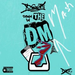 Down In The DM Freestyle