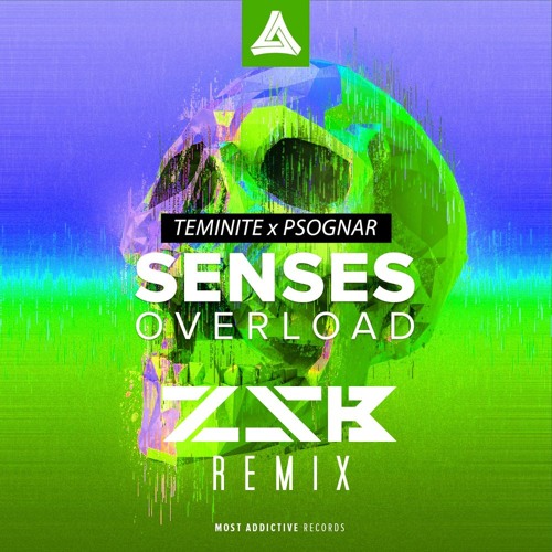 Teminite & PsoGnar - Senses Overload (ZSB Remix)