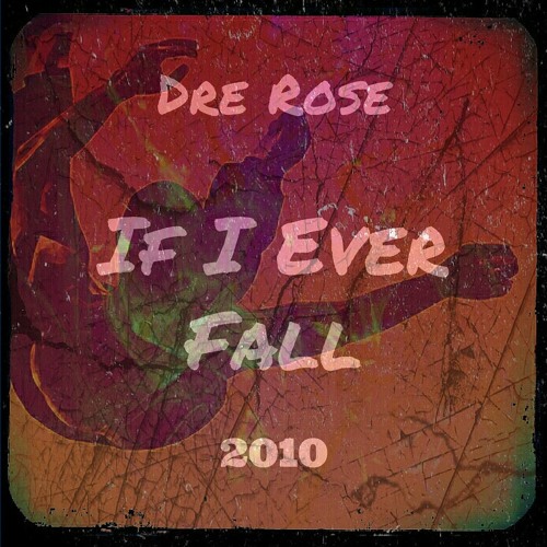 If I Ever Fall [Prod by LB Instrumentals] 2010