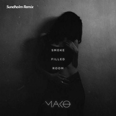 Mako - Smoke Filled Room (Sundholm Remix)
