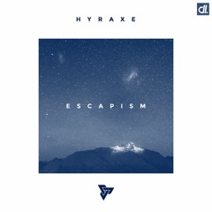 Hyraxe - Escapism (feat. Edencio)