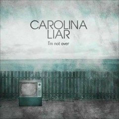 Carolina Liar – I'm Not Over (Speed x1,1)