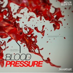 Soundkiller - Blood Pressure (Original Mix)