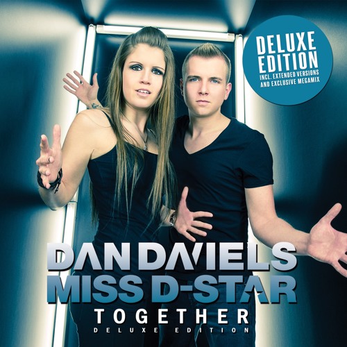 Together "MiniMix" - Dan Daniels & Miss D-Star (ALBUM OUT NOW)