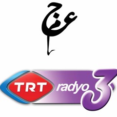 Ajam on Turkish Radio (TRT Radyo 3)- عجم در رادیو تی‌آر‌تی ترکیه