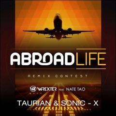 SonicX & Taurian VS Wrexter - Feat. Nate Tao - Abroadlife