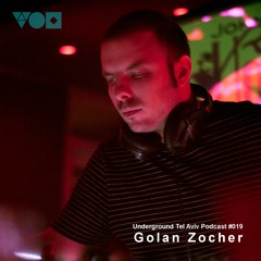 UTA Podcast 019 - Golan Zocher [Underground Bloom Records]