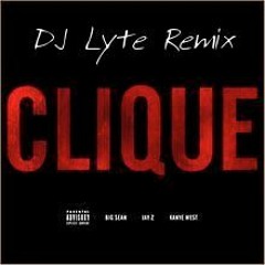 Clique Remix (DJ Lyte Remix) - WWW.facebook.com/TheRealDJLyte  Twitter @DJLyte