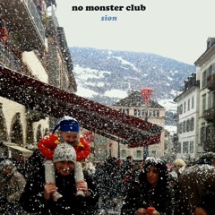 No Monster Club - Sion