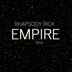 Empire - Rap Beat (Free Instrumental) RHAPSODY RICK