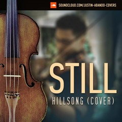 Still - Hillsong (Violin Cover)