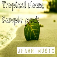 Tropical House Sample Pack Vol 1