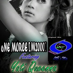 oNE MORCE [M2000] Ft. Yati Queenna [KDI] - Tuh Kan Bener