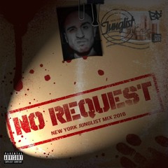 NO REQUEST - NEW YORK JUNGLIST VOL. 8