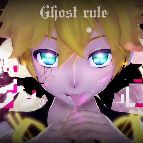 [VOCALOID] Ghost Rule - Len V4x (finished !)