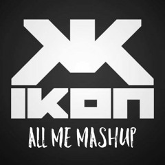 IKON - ALL ME MASH UP