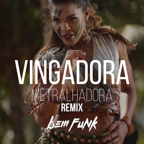 Stream Banda Vingadora - Metralhadora (Bem Funk Remix) by Bem Funk | Listen  online for free on SoundCloud